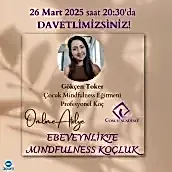 Ebeveynlikte Mindfulness Koçluk Ebeveynlikte Mindfulness Koçluk